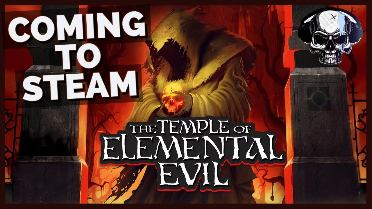 The Temple Of Elemental Evil Has A New Version Coming To Steam