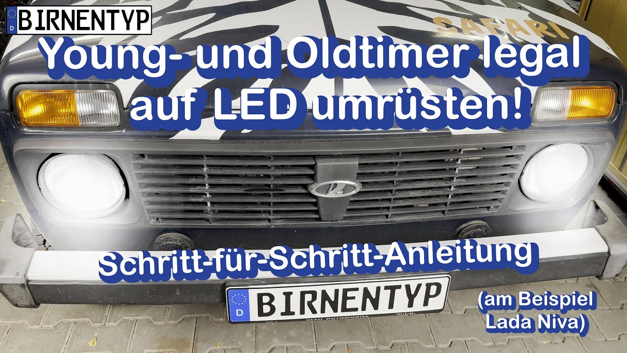 Birnentyp erklärt: Oldtimer & legales LED-Licht? Schritt-für-Schritt-Anleitung am Beispiel Lada Niva