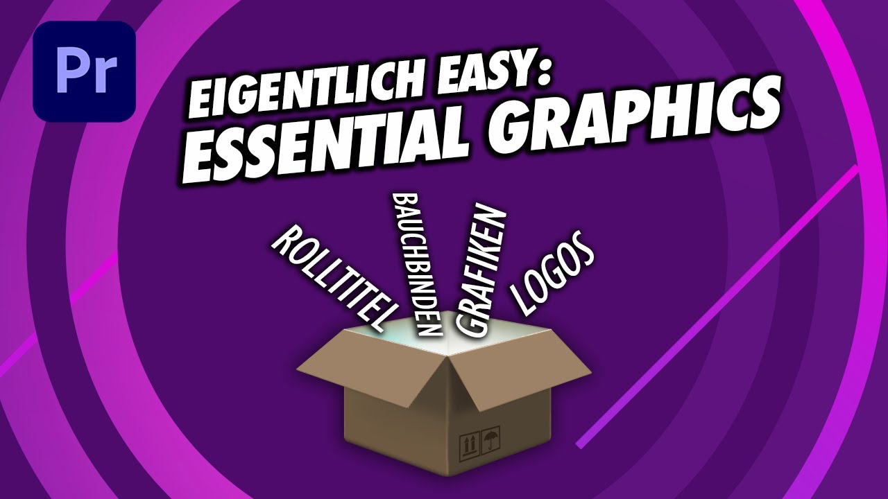 Premiere Pro Grafiken erstellen - Essential Graphics Tutorial