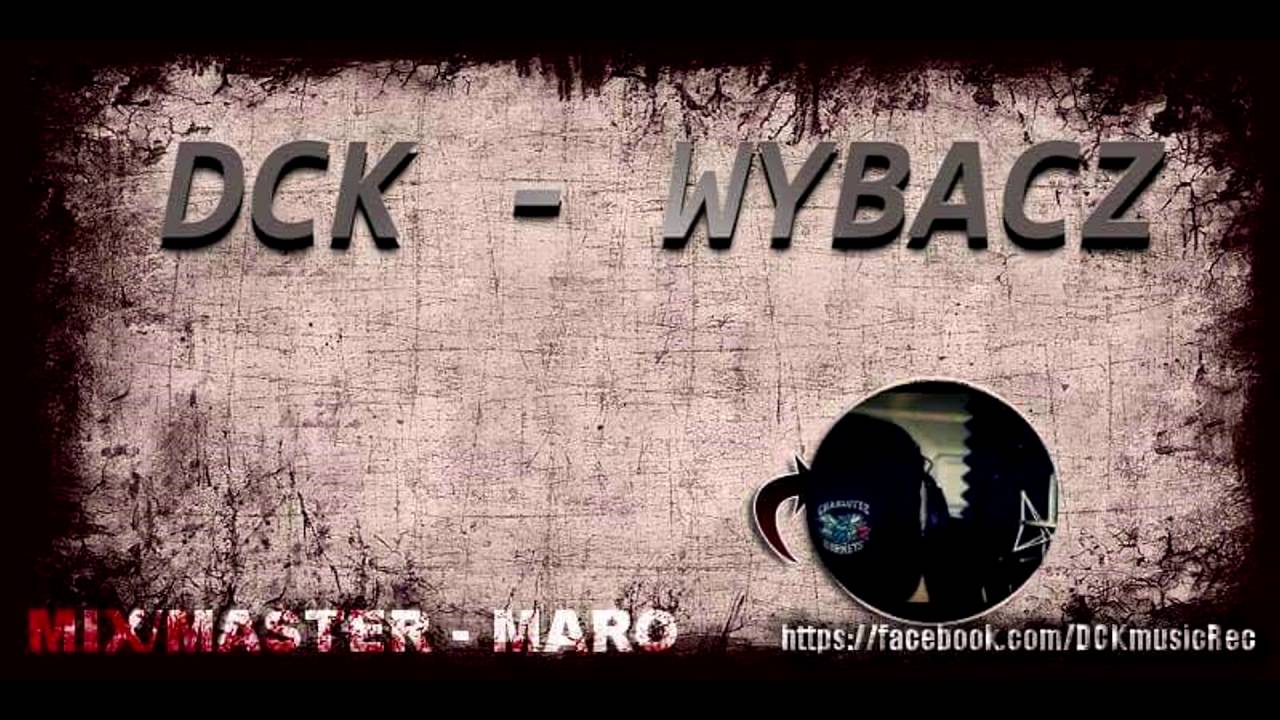 DCK - Wybacz