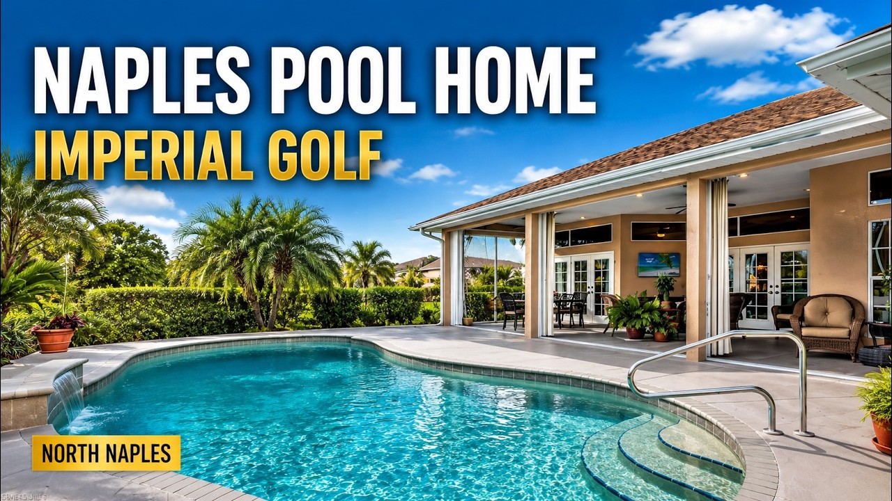Naples Pool Home For Sale | Imperial Golf Estates | North Naples FL