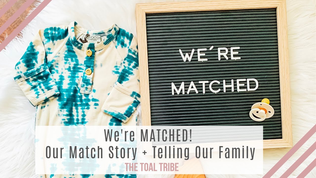 We're MATCHED! Our Match Story + Telling Our Family | Our Adoption Journey