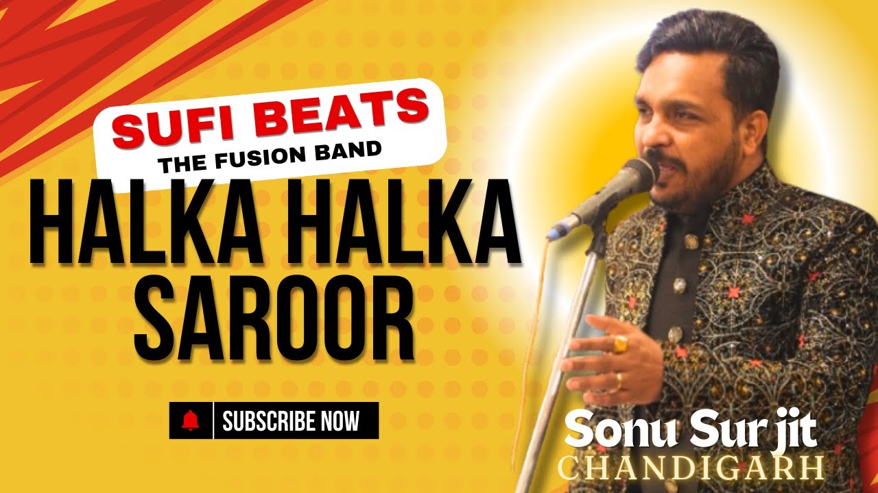 Halka Halka Saroor || NFAK || Sufi Beats Sonu Surjit Fusion Band Chandigarh