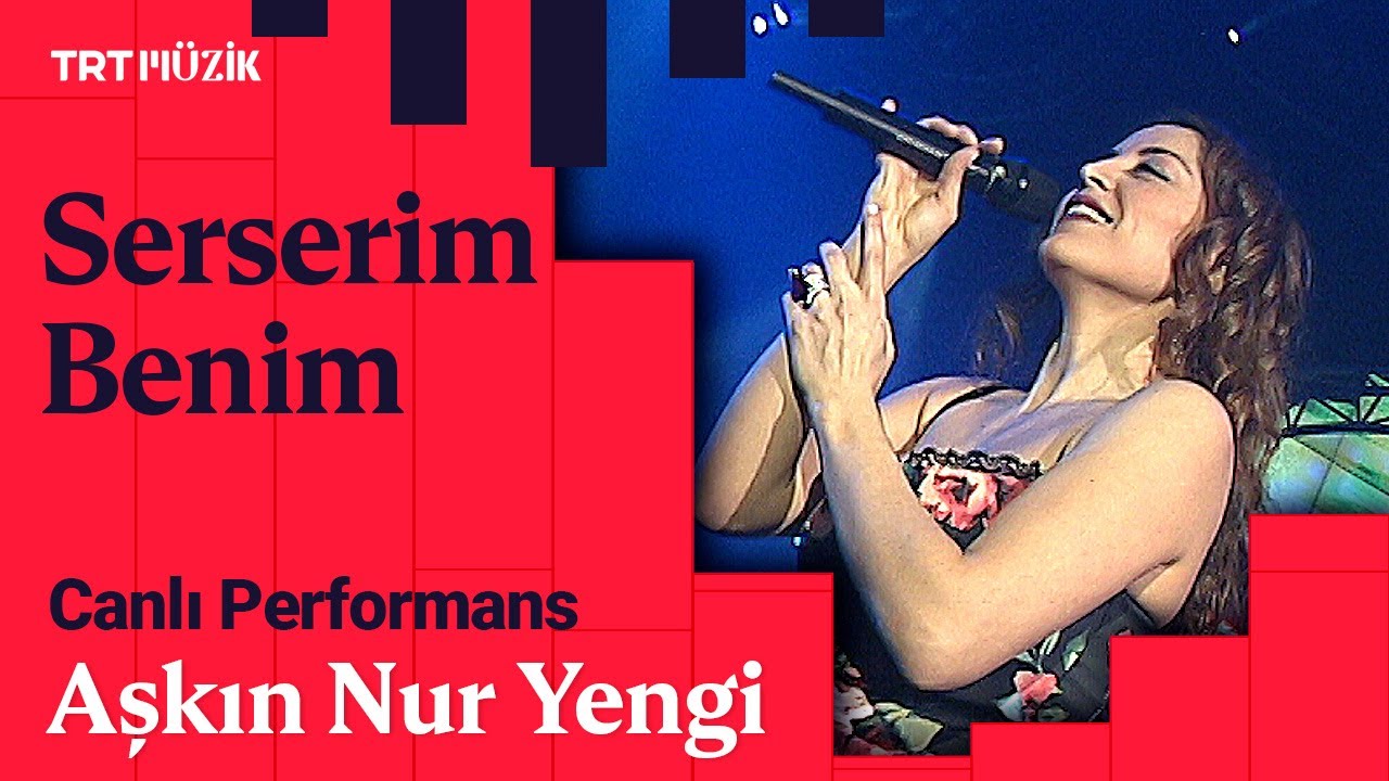 Aşkın Nur Yengi | Serserim Benim (Canlı Performans)
