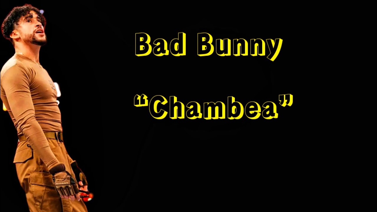 WWE Bad Bunny- &ldquo;Chambea&rdquo;(Entrance theme)