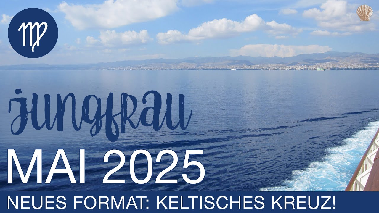 JUNGFRAU ♍️ MAI 2025 – Alles was du brauchst und noch viel mehr 🌻✨ | Keltisches Kreuz Tarot
