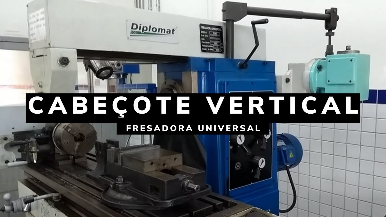 FRESADORA UNIVERSAL - Montagem do cabeçote vertical