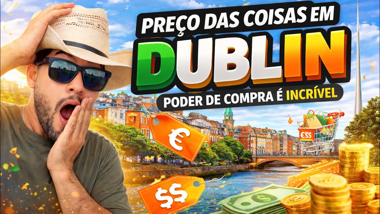 CUSTO DE VIDA EM DUBLIN, ISSO VAI TE ASSUSTAR!!