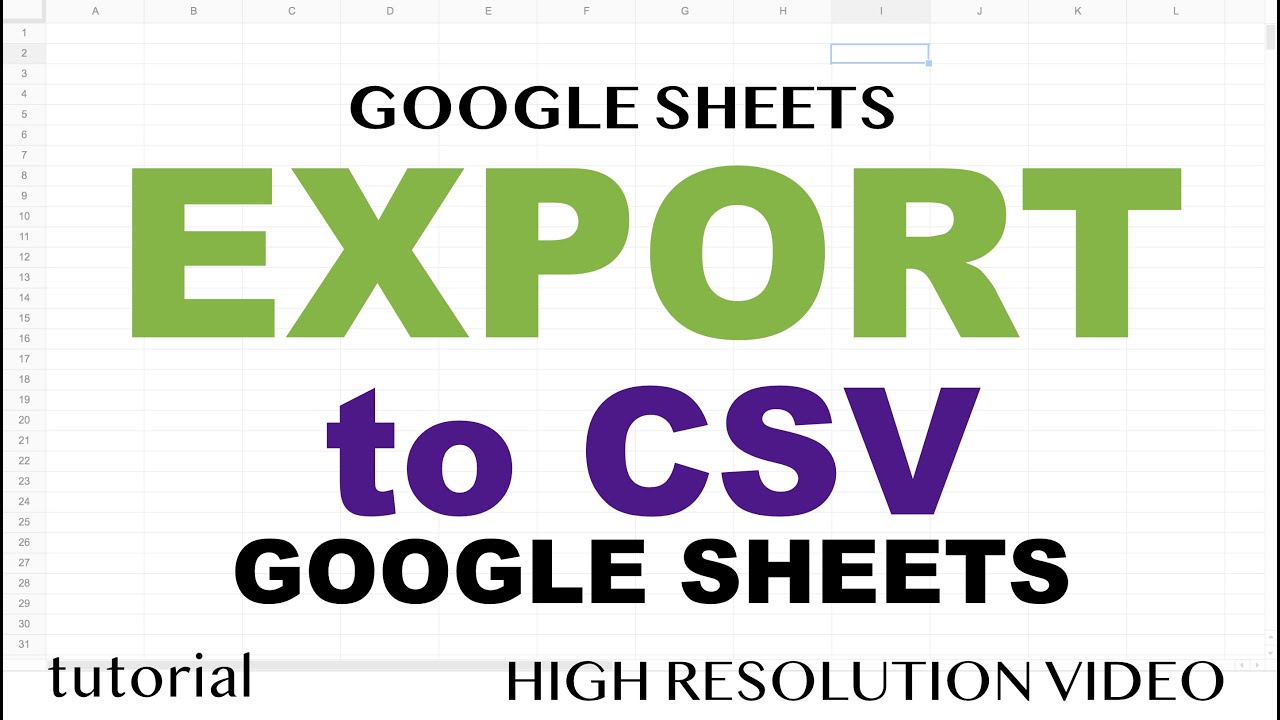 Google Sheets - Export to CSV File