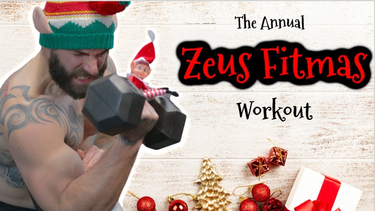 The Annual Zeus Fitmas Full Body Toning Workout