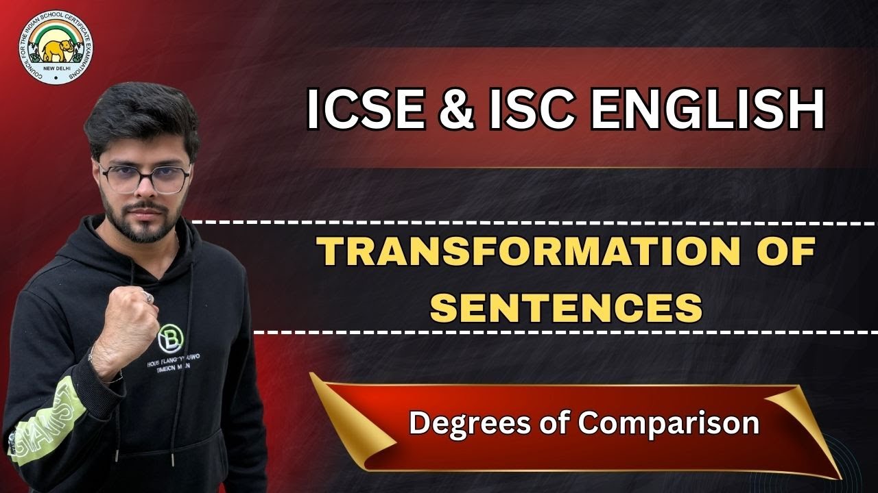 Degrees of Comparison | Transformation of Sentences | ICSE & ISC Grammar | Rules | Boards 2026