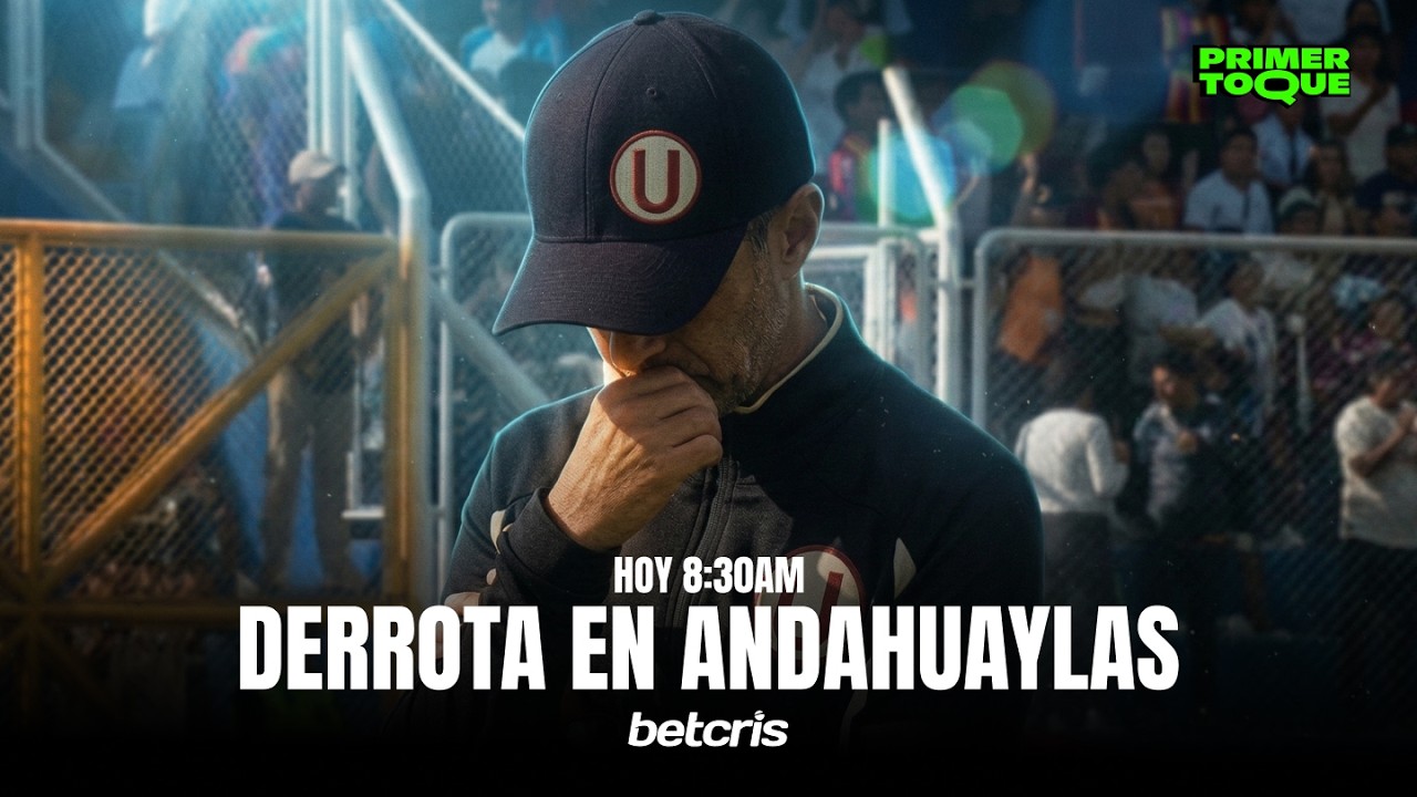 UNIVERSITARIO PERDIÓ CONTRA CHANKAS | PRIMER TOQUE | +QTV
