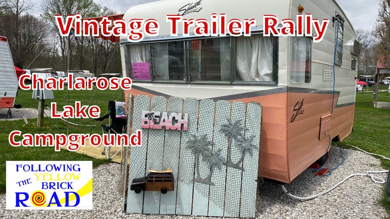 Vintage Trailer Rally   Charlarose Campground   Hillsboro, Indiana