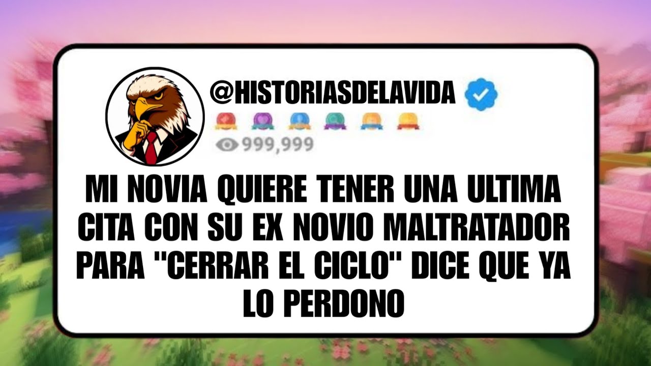 MI NOVIA quiere tener una ULTIMA CITA con su EX NOVIO MALTRATADOR para 
