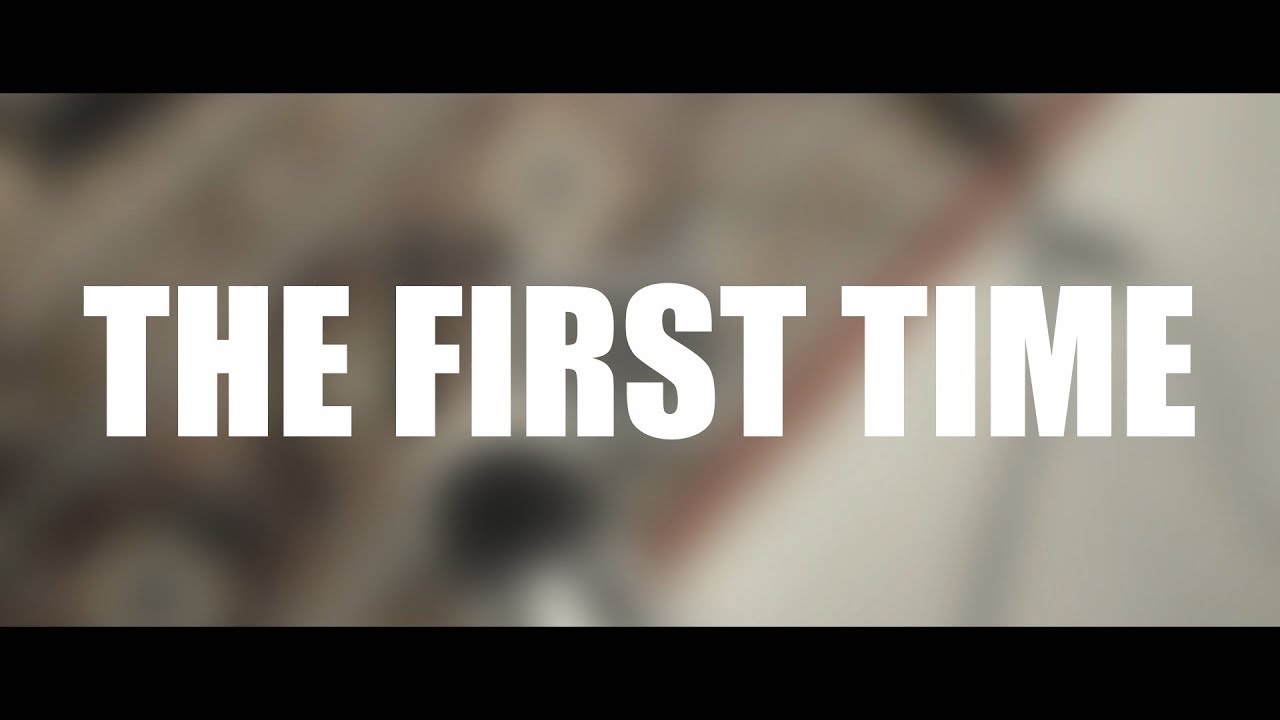 Casual Tailors - The First Time [OFFICIAL VIDEO]