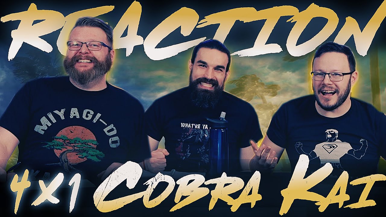 Cobra Kai 4x1 REACTION!! 