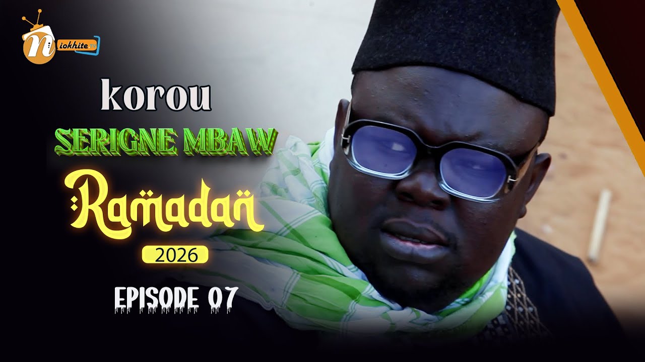 KOUROU SERIGNE MBAW EPISODE 7