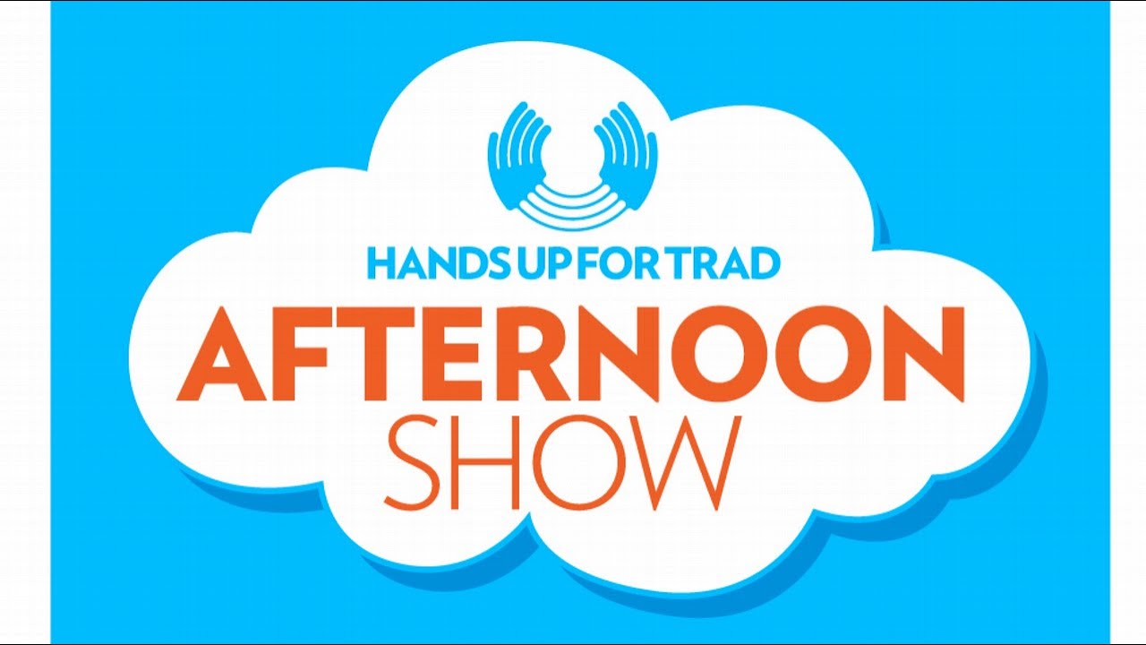 Hands Up for Trad Afternoon Show with Michael Biggins, Anna Massie and Michael Bryan