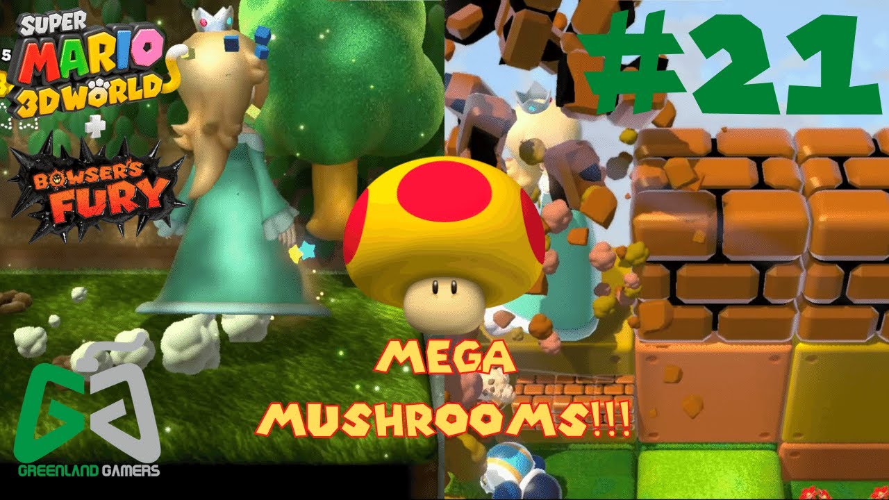 Mega Mushroom Mayhem!!! | Super Mario 3D World + Bowser's Fury Playthrough #21