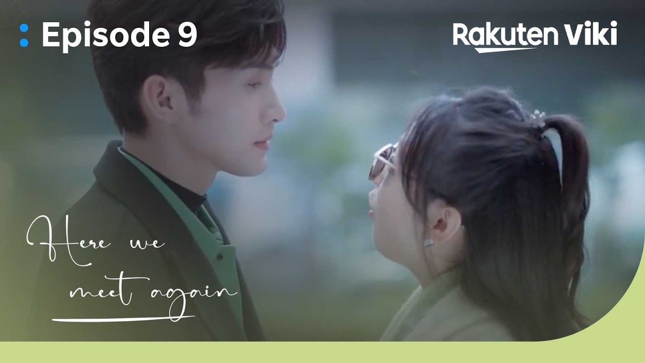 Here We Meet Again - EP9 | Vin Zhang And Wu Qian Is About to Kiss At Airport?! | Chinese Drama