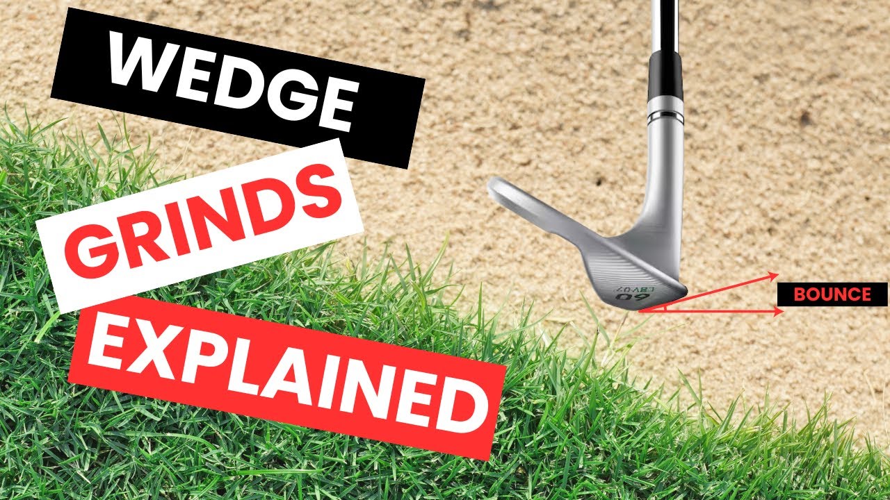 Understanding Wedge Bounces & Grinds