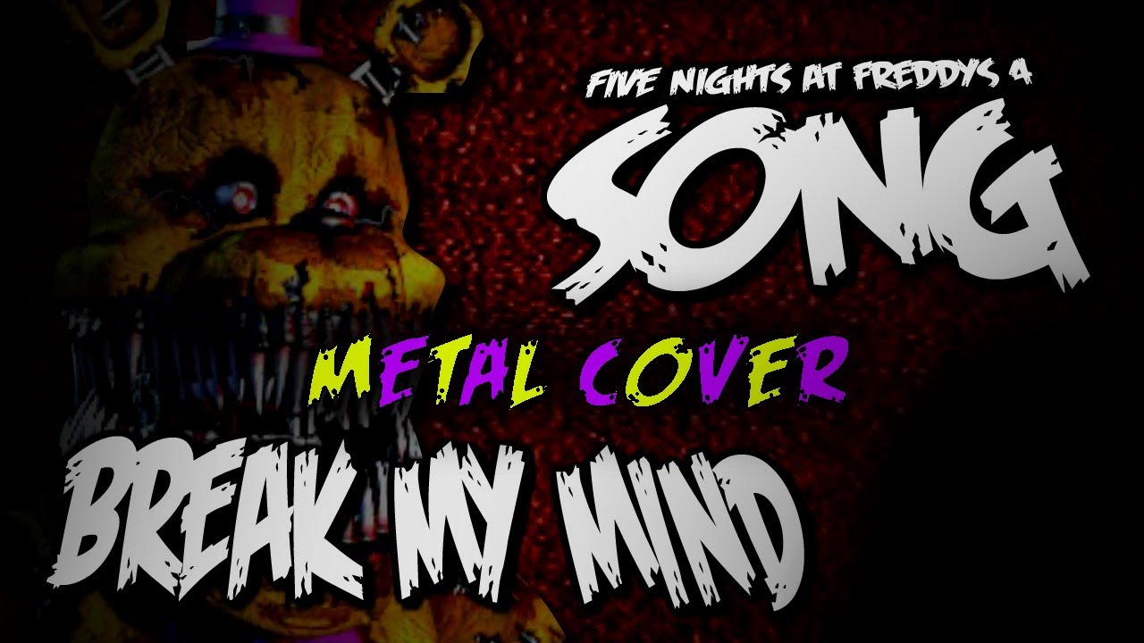 DAGames - Break My Mind (FNaF 4 Song METAL COVER)