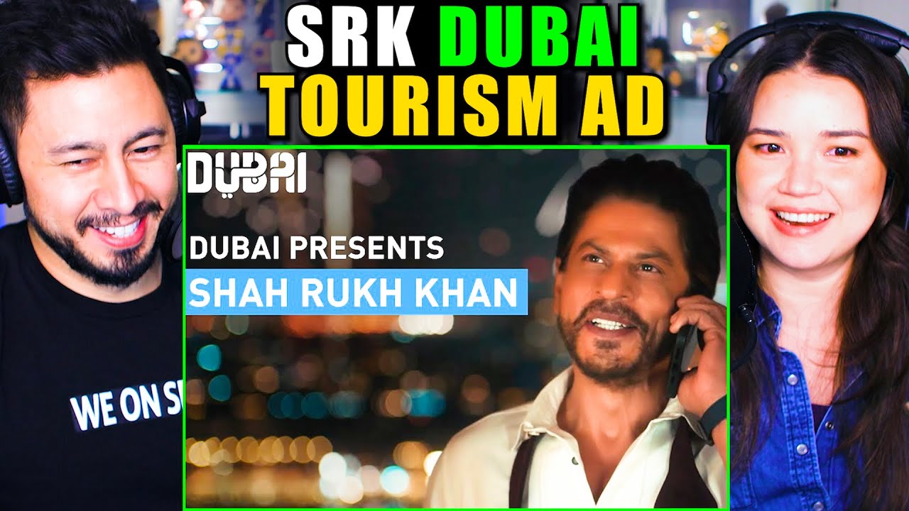 DUBAI PRESENTS: SHAH RUKH KHAN | Dubai Tourism Ad Reaction!