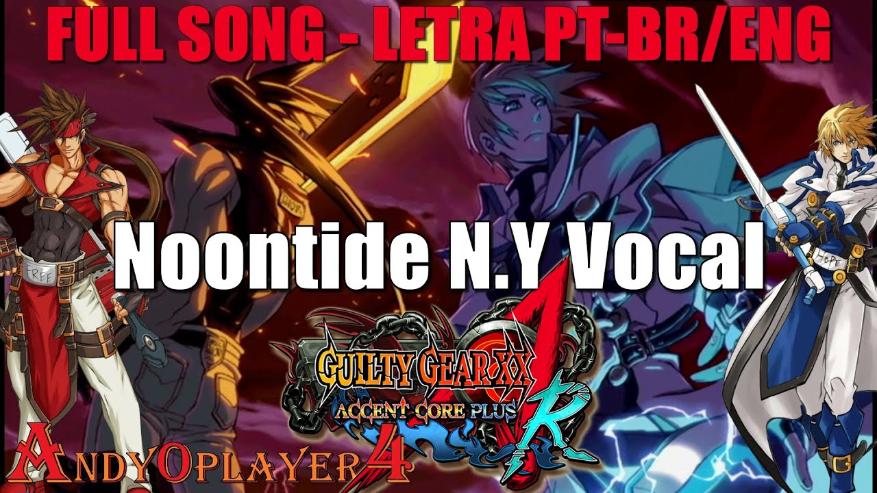Noontide [Com legenda ENG/PT-BR] (Sol vs Ky) Guilty Gear XX OST