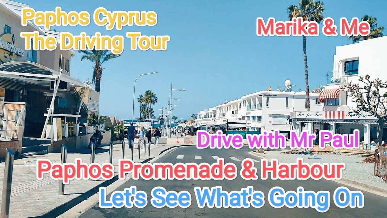 Paphos Promenade & Harbour Area Driving Tour.. Kato Paphos Cyprus