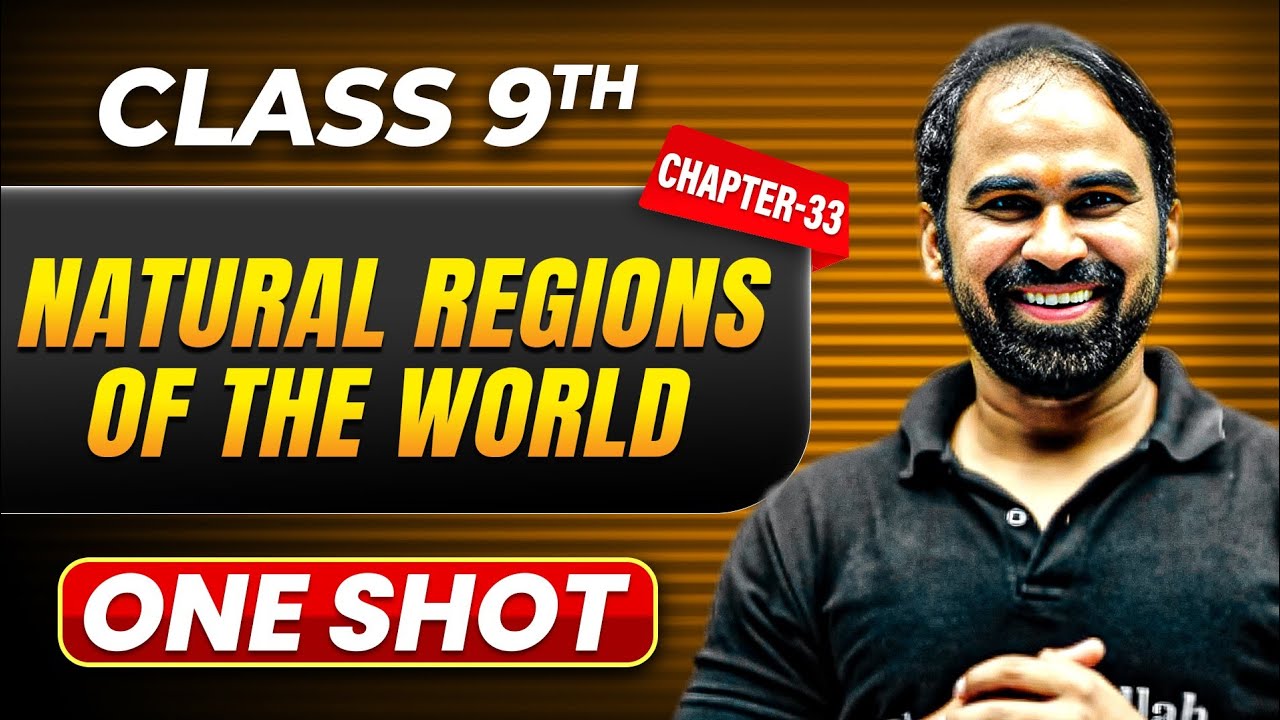 NATURAL REGIONS OF THE WORLD in One Shot | Class 9 Geography | ICSE Board