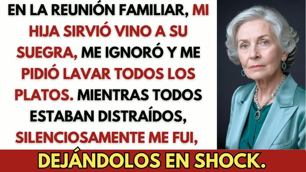 Mi Hija Sirvió Vino a Su Suegra y Me Pidió Lavar los Platos—Así que Silenciosamente Me Fui