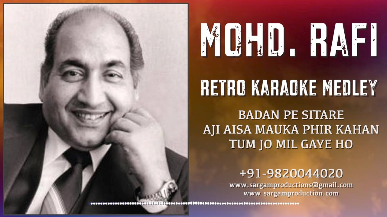 KARAOKE MEDLEY || MOHD. RAFI || BADAN PE SITARE/ AJI AISA MAUKA / TUM JO MIL GAYE HO