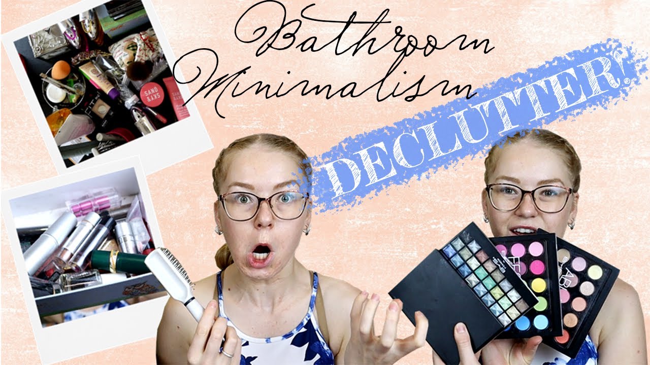 Minimalism Bathroom Beauty Declutter! Skin Care Products + Natural Beauty!