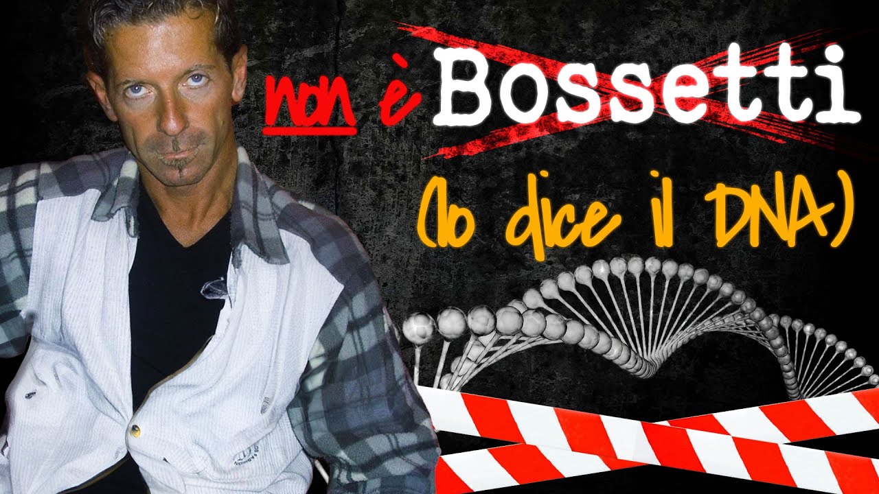 Ignoto 1 non &egrave; Bossetti (dimostrazione scientifica)