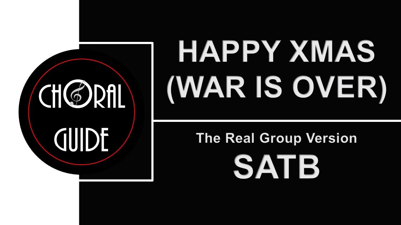 Happy Xmas (War Is Over) - SATB | The Real Group