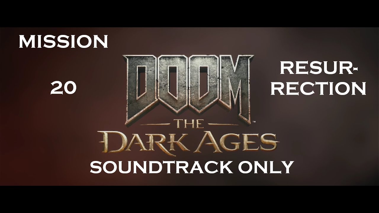 Doom The Dark Ages Resurrection soundtrack only