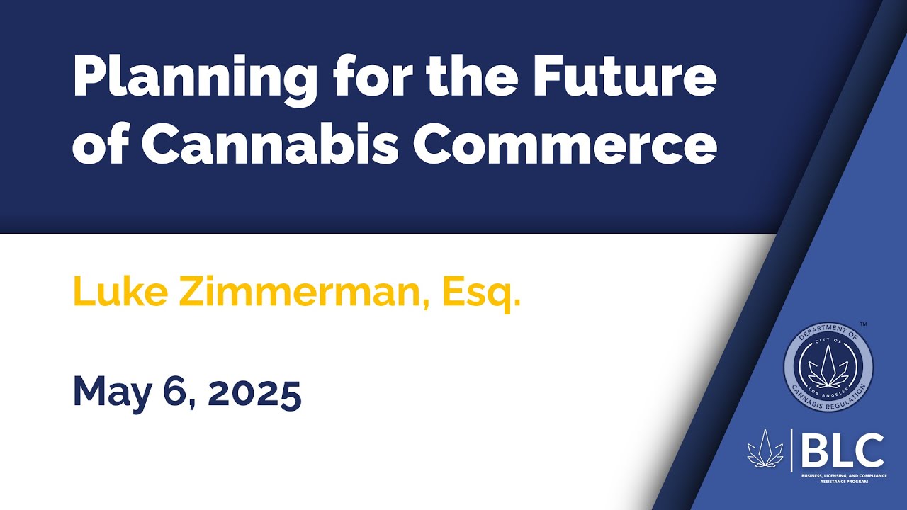 Planning for the Future of Cannabis Commerce (5/06/2025)