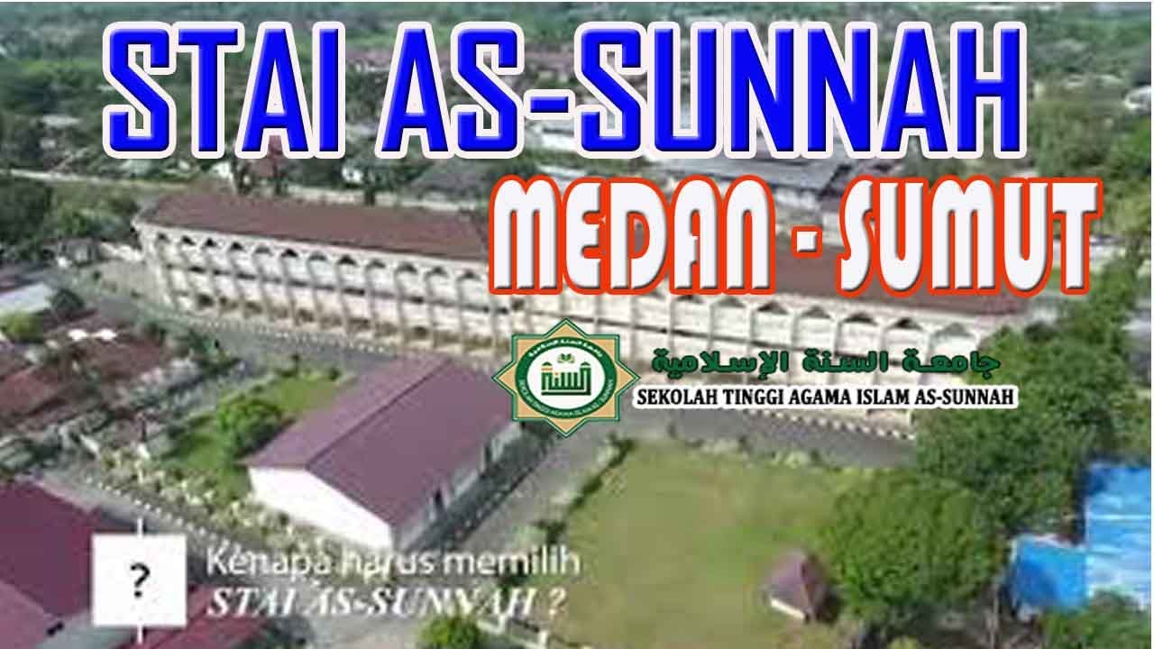 STAI AS-SUNNAH MEDAN - SUMATERA UTARA