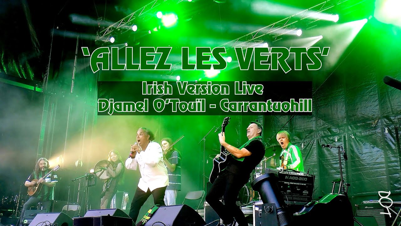 'ALLEZ LES VERTS' Live Irish Version - Djamel O'Touïl - Carrantuohill #allezlesverts #asse #sainte