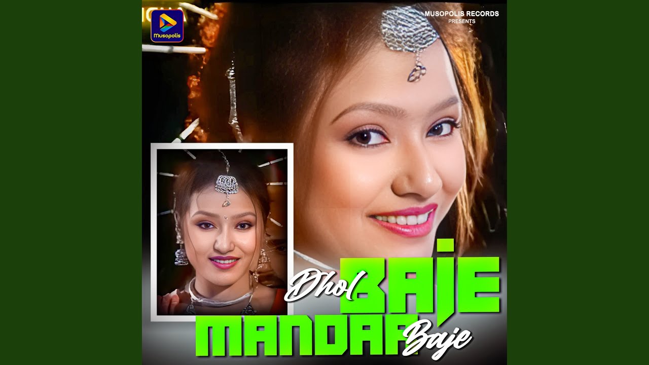 Dhol Baje Mandar Baje
