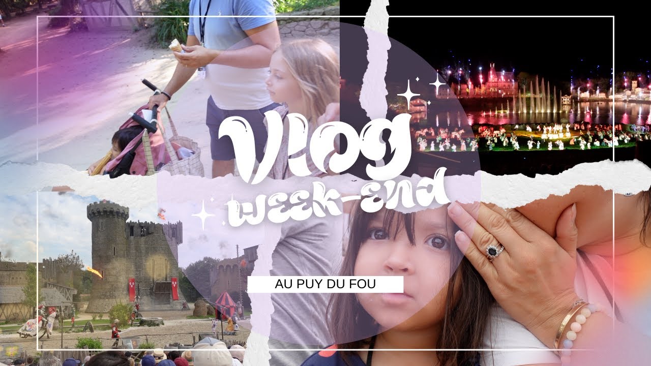 Notre week-end au Puy du fou