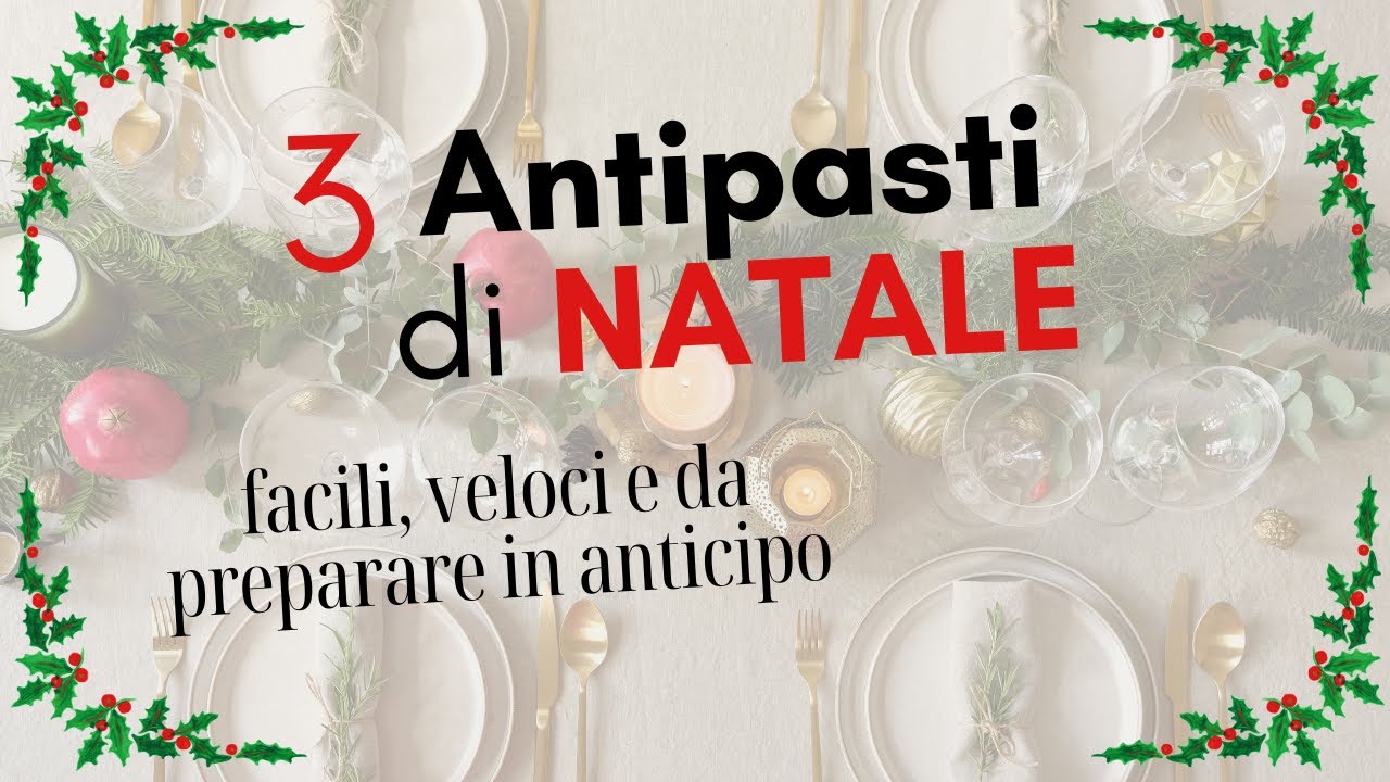 3 idee di antipasti di Natale  🎄 facili e veloci e da preparare in anticipo!