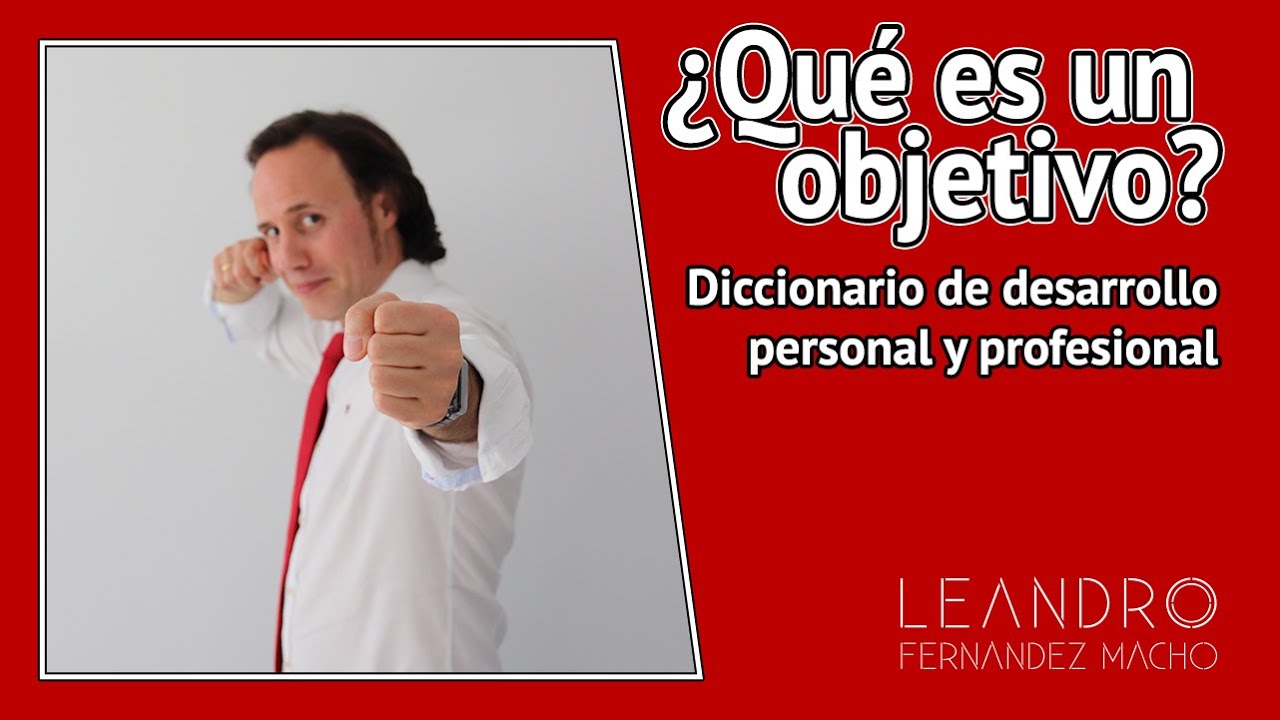 &iquest;Qu&eacute; es un objetivo?