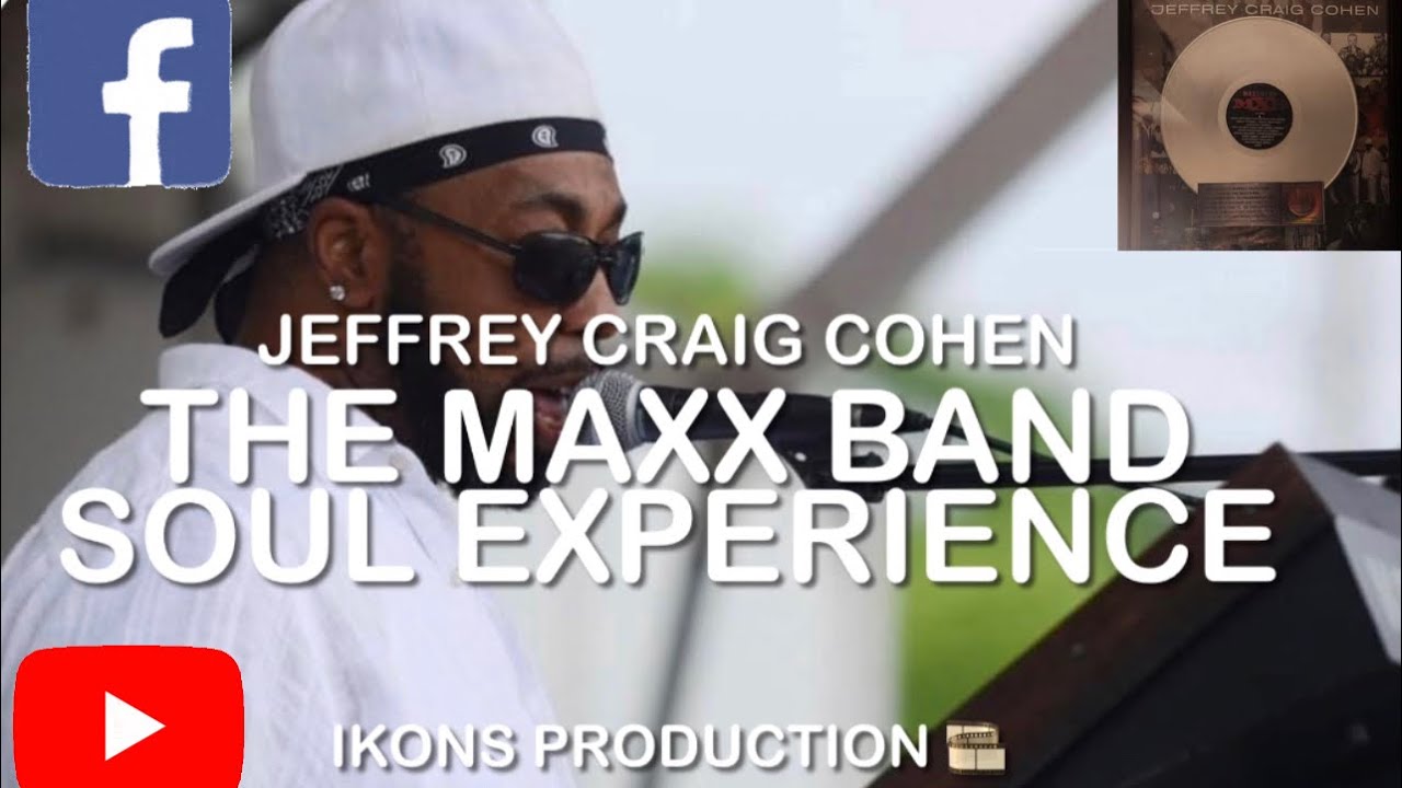 JEFFREY CRAIG COHEN AND THE MAXX BAND EXPERIENCE 🚨🚨🚨🚨🚨🚨🚨🚨🚨🚨🚨🚨🚨🚨🚨🚨🚨