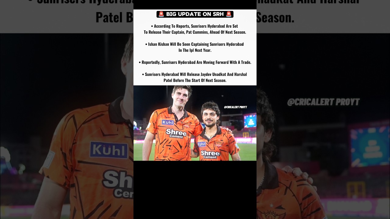Big Update On SRH 🚨 | #ipl #srh #sunrisershyderabad #ishankishan #patcummins #update #news #ipl2027