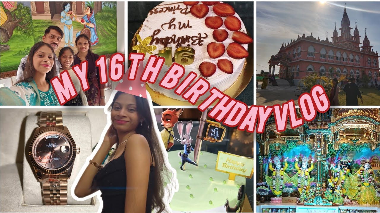 My 16th birthday vlog🎊💗 | Radha Krishna mandir🦚 | cakes and gifts🎂🎁 | 