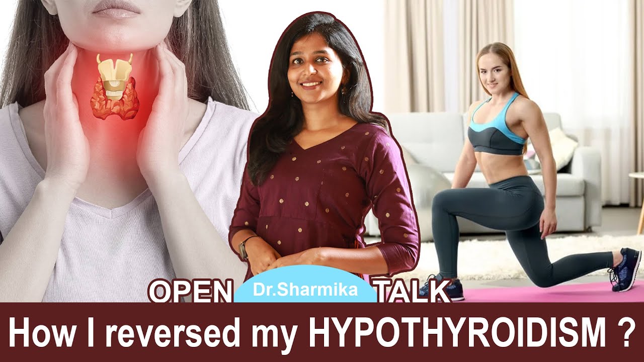 How I reversed my HYPOTHYROIDISM ? | Open Talks #drsharmika #thyroid #daisyhospital #tips