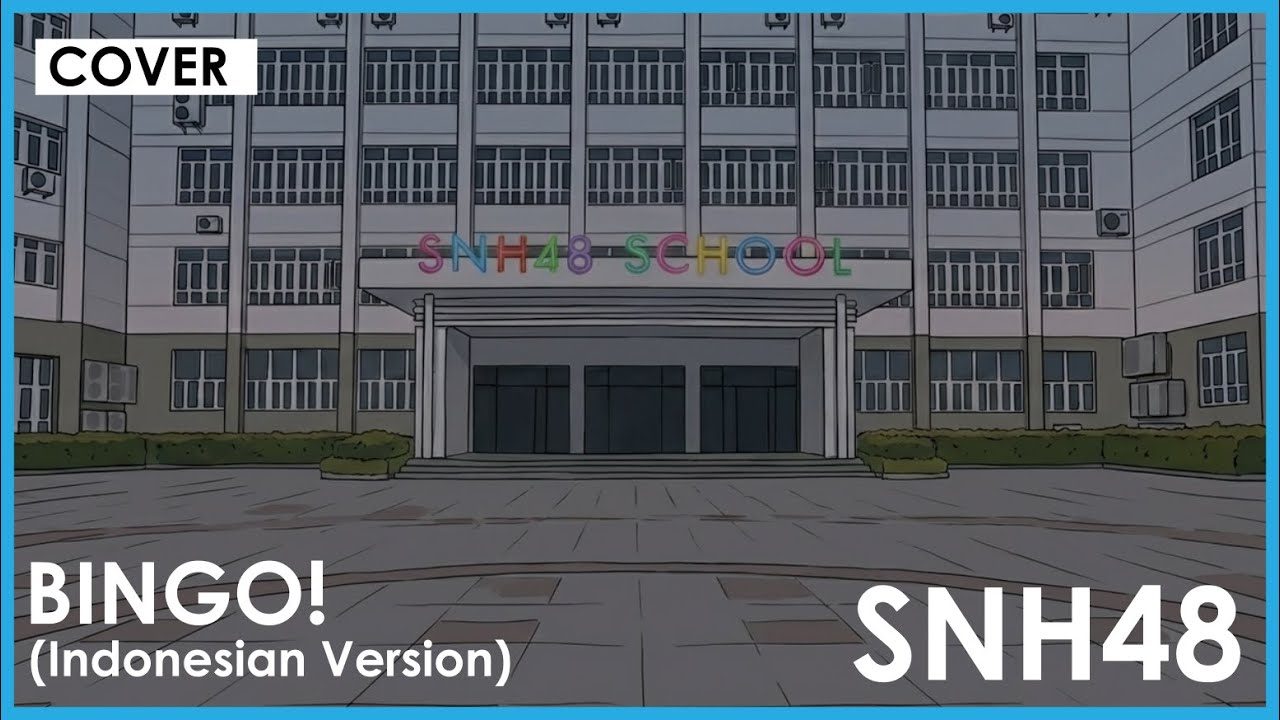 SNH48 - BINGO! (Versi Indonesia) | Cover