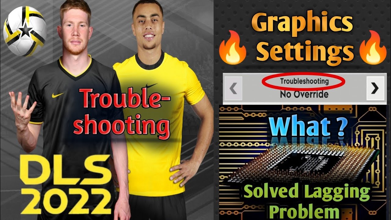 DLS 22 Lag fix 🔥New Graphics Settings ll what Is Troubleshooting ?🧐🤫
