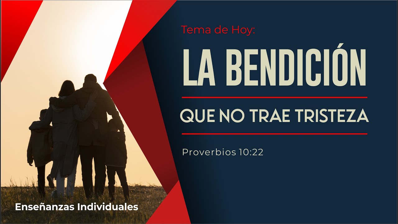 Tema: La Bendición Que No Trae Tristeza   | Viernes  07/21/2023